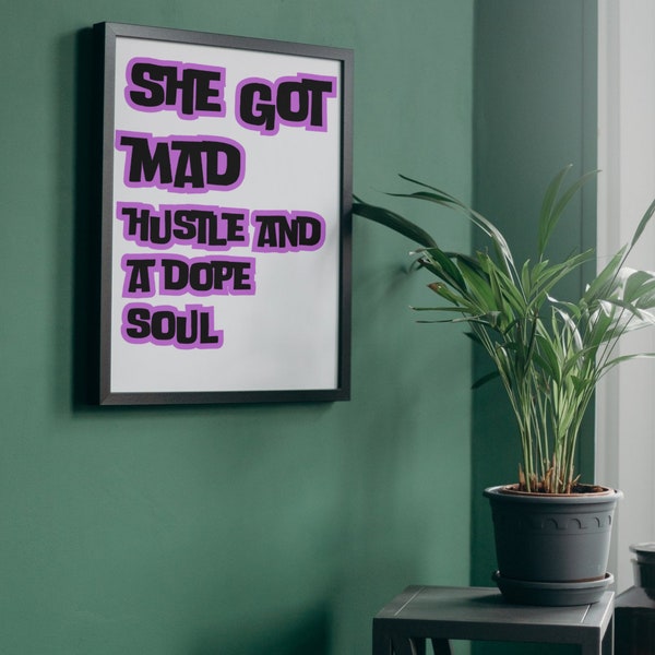 Old school hip hop poster, She got mad hustle gangsta rap sign, Motivational boss lady wall art, Funny party decor, Women quote printable