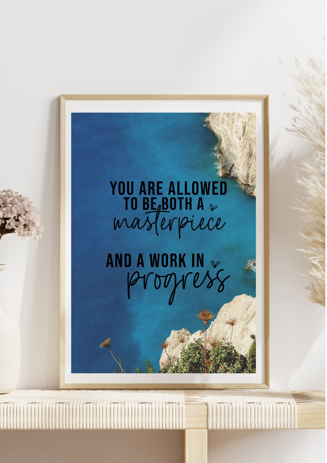 You Are Allowed to Be a Masterpiece and a Work in Progress Poster ...