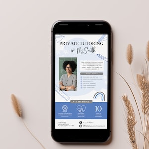 May include: A blue and white phone screen displaying a private tutoring advertisement for Ms. Smith. The ad features a photo of Ms. Smith, a list of classes offered, and her experience. The text reads "PRIVATE TUTORING BY Ms. Smith", "I am a local teacher living in [your neighborhood] that offers private and small group tutoring for children aged 6-12", "MY CLASSES: Reading and Writing, Creative Problem Solving, Mathematics, Critical Thinking, Time Management, Test Strategies", "MY EXPERIENCE: Experienced teacher with a number of children in my school, Experience with special needs, 10 years of teaching experience", "FOR MORE INFORMATION PLEASE CONTACT ME: 123-456- @yourschool.com".