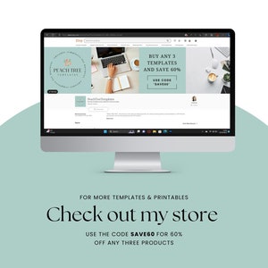 May include: A computer screen displaying an Etsy shop with a banner that says "BUY ANY 3 TEMPLATES AND SAVE 60% USE CODE SAVESE" and a logo that says "PEACH TREE TEMPLATES". The text below the banner says "FOR MORE TEMPLATES & PRINTABLES Check out my store USE THE CODE SAVE60 FOR 60% OFF ANY THREE PRODUCTS"