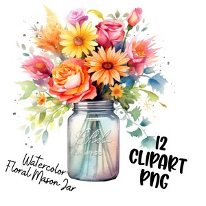 12 PNG Clipart Cute Watercolor Mason Jar Flower Bouquet Clipart, Sublimation Clipart, Digital Download, Flowers Clipart, Wedding Clipart