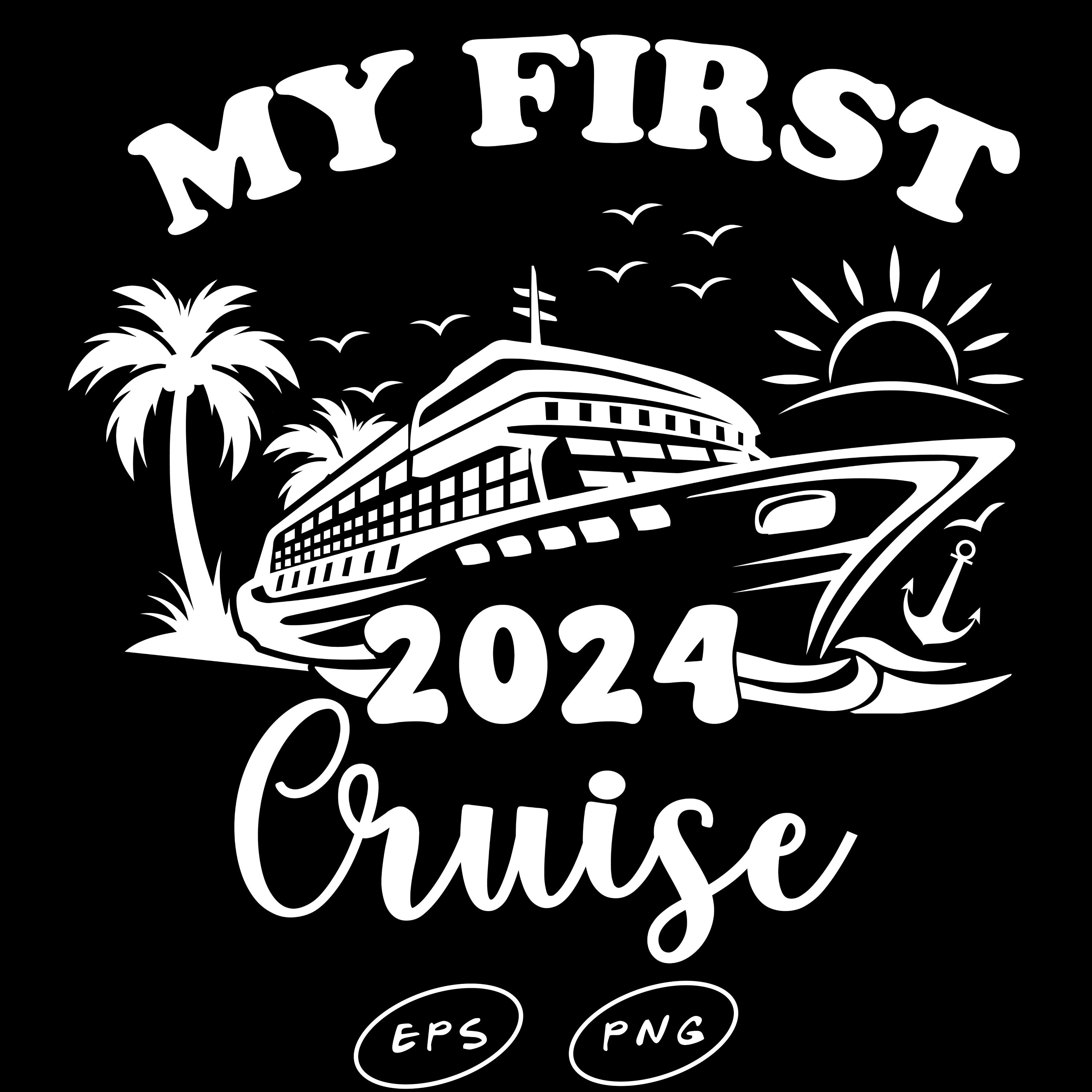 My First Cruise 2024 SVG PNG, Vacation 2024 Family Cruise Ship SVG
