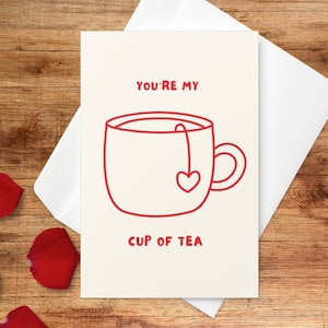 Vous êtes ma tasse de thé | Carte de Saint Valentin | Jeu de mots confortable et amusant pour les amateurs de thé