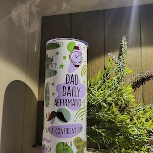 20oz Daily Affirmation Tumbler for Dad