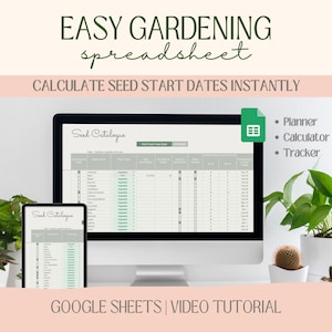 Gardening Spreadsheet and Seed Starting Calendar |Seed Starting Guide | Google Sheets Seed Tracker |  Garden Planting Spreadsheet