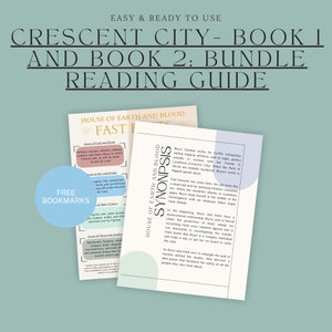 May include: A reading guide bundle for Crescent City books 1 and 2. The image shows two pages with text, one labeled "Synopsis" and the other "Fast Facts." A blue circle with "Free Bookmarks" is also visible. The background is a light teal color.