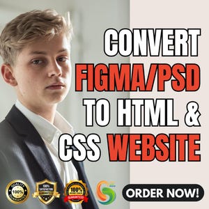 May include: A graphic design service advertises converting Figma or PSD files to HTML and CSS websites. The ad features a man in a suit and three quality guarantee badges. The text "CONVERT FIGMA/PSD TO HTML & CSS WEBSITE" is in red and white. The text "ORDER NOW!" is in red and white.