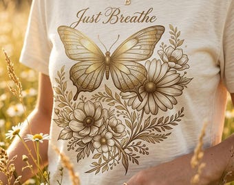 Butterfly Floral PNG, Boho Sweatshirt Design, Just Breathe Inspirational Sublimation (Digital Download)