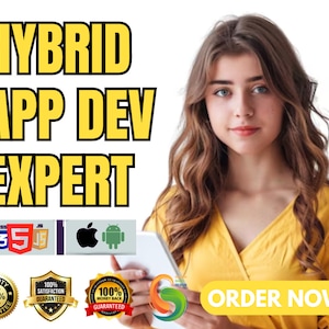 May include: A woman in a yellow shirt holds a tablet with the text "ORDER NOW!" on a yellow button. The text "HYBRID APP DEV EXPERT" is in large yellow letters at the top of the image. There are logos for CSS, HTML, Javascript, Apple, and Android below the text. There are three circular seals with the text "100% GUARANTEED" and "100% SATISFACTION GUARANTEED" and "100% MONEY BACK GUARANTEED".