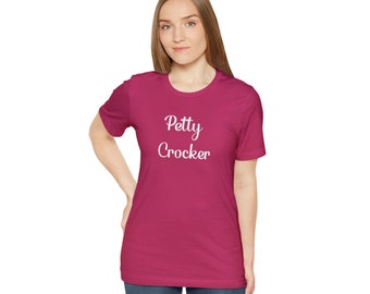 Petty Crocker Unisex Jersey Short Sleeve Tee(White Logo)