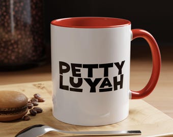 Pettyluyah Accent Coffee Mug (11, 15oz)