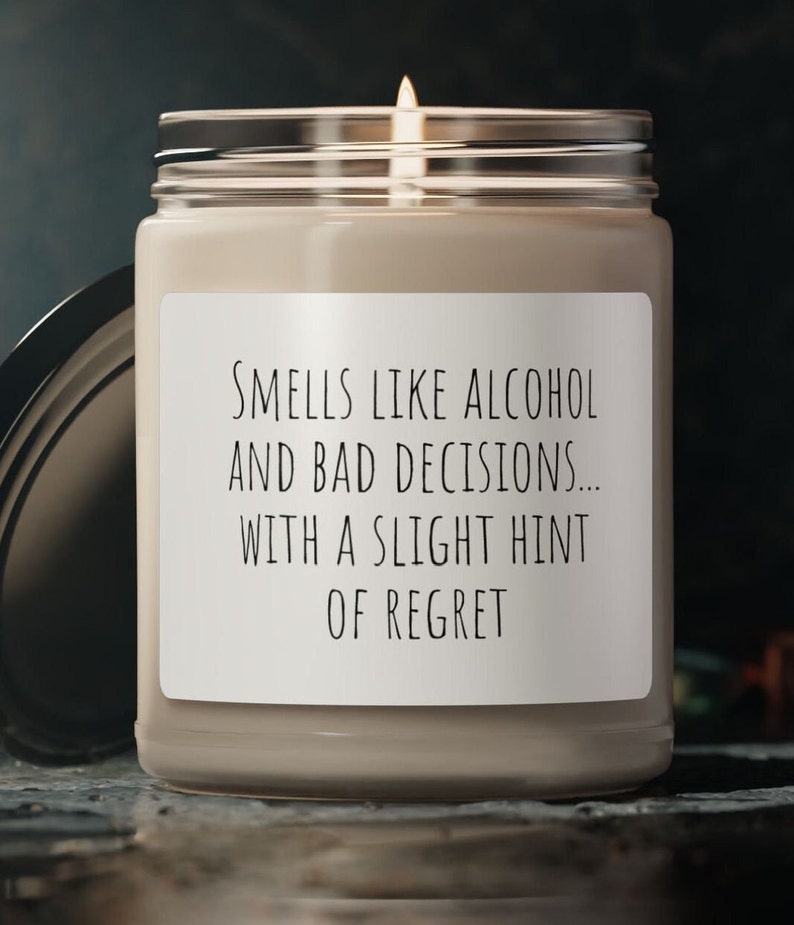 Smells Like Alcohol and Bad Decisions Scented Soy Candle, 9oz Etsy