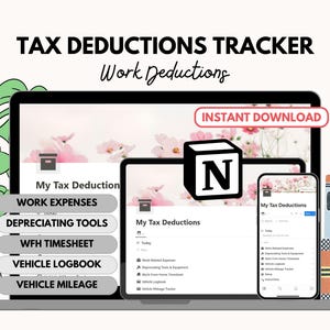 Puede incluir: Un portátil, una tableta y un teléfono inteligente que muestran un rastreador digital de deducciones fiscales para gastos de trabajo. El rastreador incluye categorías para gastos de trabajo, herramientas depreciables, hojas de tiempo de trabajo desde casa, registros de vehículos y kilometraje de vehículos. Las pantallas están etiquetadas como "Mis deducciones fiscales". La imagen también incluye un fondo de flores rosas y un logotipo "N" para Notion.