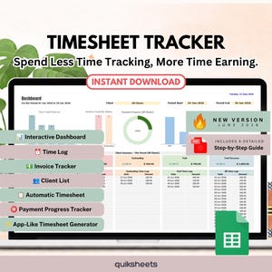 May include: A digital timesheet tracker dashboard displayed on a laptop screen. The interface features charts, a client list, invoice tracker, and payment progress tracker. Text includes Timesheet Tracker, Spend Less Time Tracking, More Time Earning, and New Version June 2026.