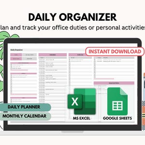 May include: A laptop screen displaying a daily organizer template with a pink and white color scheme. The template includes sections for daily schedule, to-do list, and important notes. The text "DAILY PLANNER" and "MONTHLY CALENDAR" are visible at the bottom of the screen. The text "INSTANT DOWNLOAD" is displayed in a red box at the top of the screen. Two icons are displayed below the template: a green Excel icon labeled "MS EXCEL" and a green Google Sheets icon labeled "GOOGLE SHEETS".