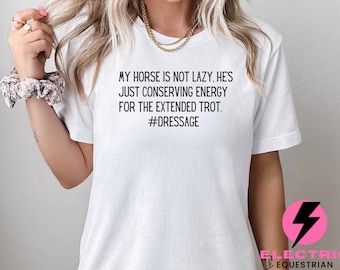 T-shirt da dressage equestre,Dressage Lover Tee,Camicia da dressage a cavallo,Abbigliamento equestre,Dressage Rider Gift,Dressage Horse T-shirt,Dressage