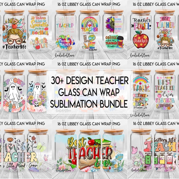 30+ Teacher Bundle - Best Teacher Ever Bundle 16oz Glass Can Wrap, Teach Love Inspire Glass Can, Teacher Life Frosted Glass Spooky Teacher