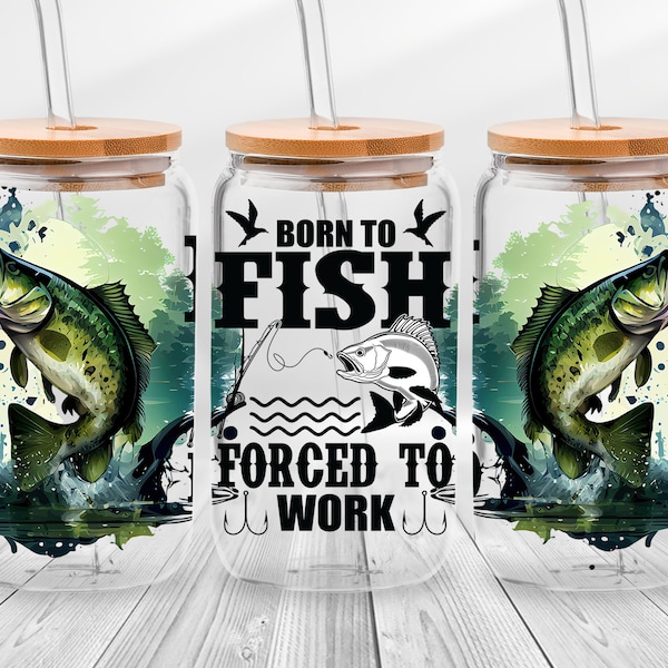 Born To Fish Forced To Work 16 oz Libbey Glass Can Wrap, Best FISHING Dad Ever Glass Can Fathers Day, Fish Hunting Fisherman,Bass Fishing