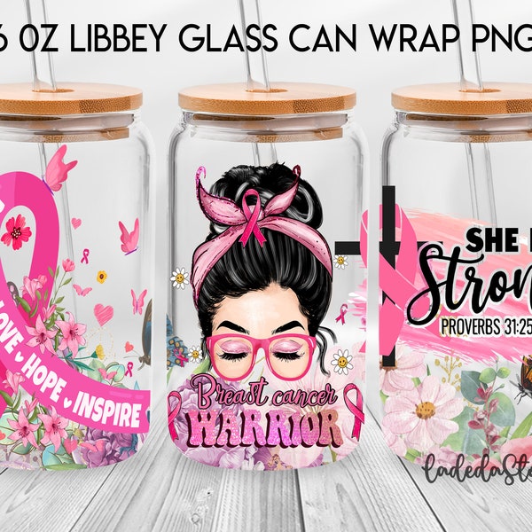 Breast Cancer Warrior Libbey 16oz Glass Can, Believe Love Hope Inspire Frosted Glass, She Is Strong Breast Cancer Glass Can Sublimation