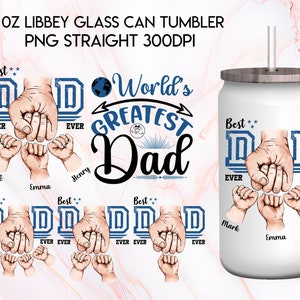 Personalized Gift For Dad Best Dad Ever Glass Can Wrap Png, World's Greatest Dad Libbey Can Wrap, Father's Day Fist Bump Set Customized Name