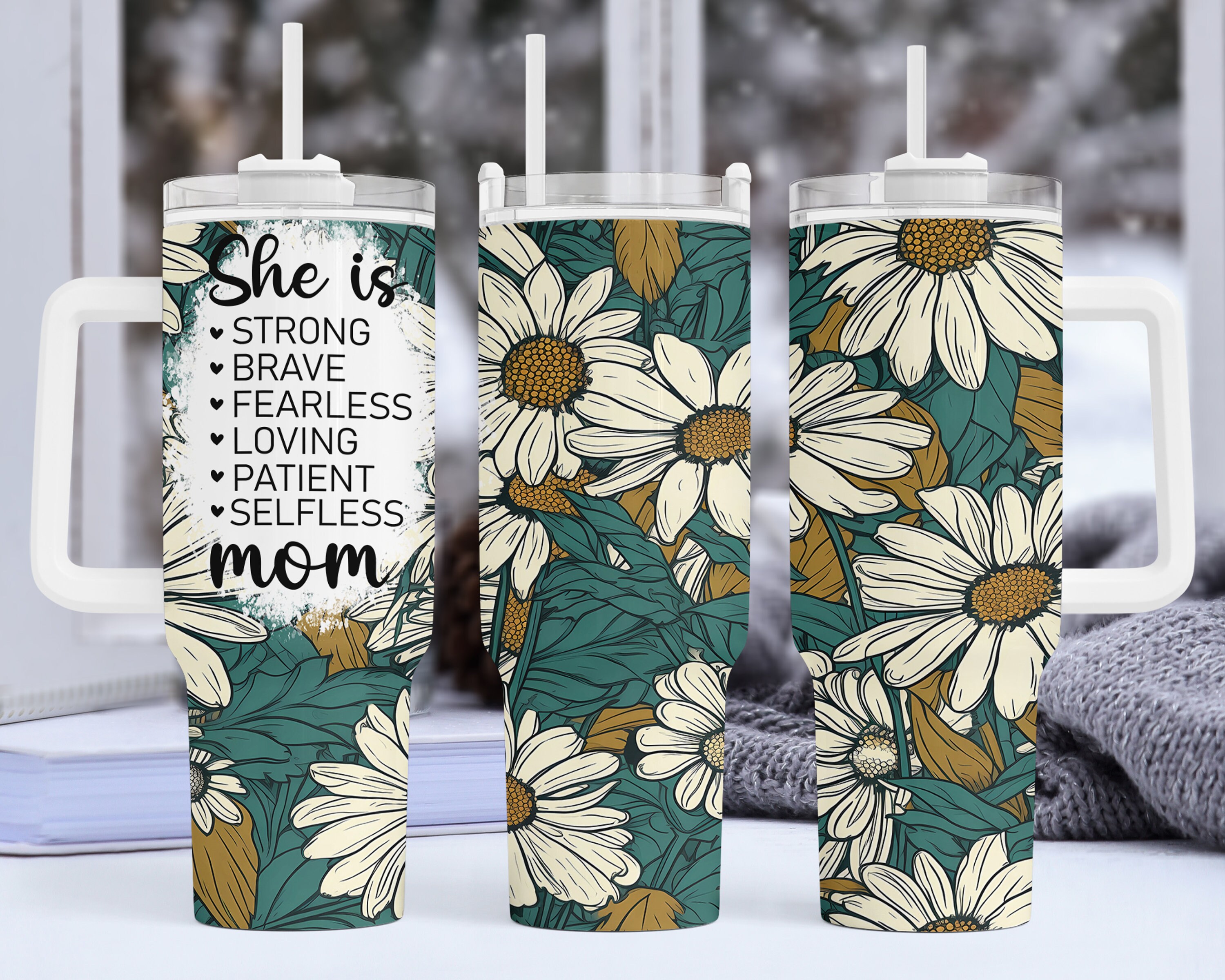 Strong Fearless Patient Mom 40oz Sublimation Tumbler Design