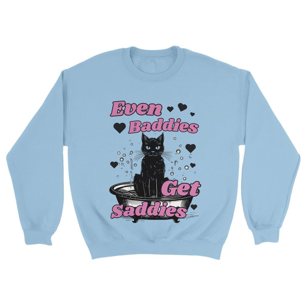 Curated visual reference: Visual Reference: Even Baddies Get Saddies Retro Sweatshirt Funny Anxiety Sweater Cat