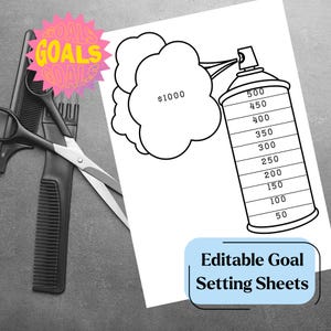 May include: A black and white illustration of a spray can with a goal-setting design. The can is labeled with amounts from $50 to $500. The text "Editable Goal Setting Sheets" is also present. Hairdressing tools, including scissors and combs, are in the background.