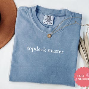 Comfort Colors® Topdeck Master, Cute Casual Tee, Fun Graphic Shirt, Unisex Trendy Top, Geeky Fashion, Gamer Apparel, Magic the Gathering image 3
