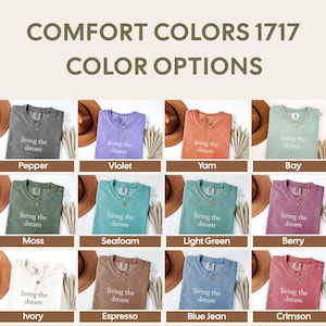 Comfort Colors® Living The Dream Shirt, Inspirational Quote TShirt, Positive Message Shirt, Motivational Tee, Casual Graphic Tee image 7