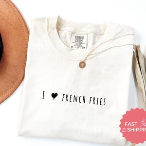 Comfort Colors® I Love Pommes, lustiges grafisches T-Shirt für Frauen, lässiges trendiges Shirt, süßes Food-Liebhaber-Top, Pommes, Foodie-Shirt