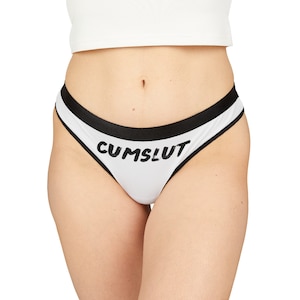 Cumslut Thong Panties