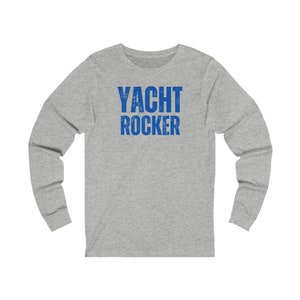 Yacht Rocker Unisex Long Sleeve T-shirt