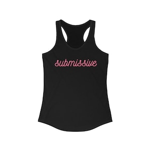 submissive Racerback Tank