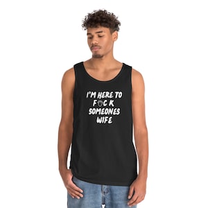 I'm Here to F*ck Unisex Heavy Cotton Tank Top