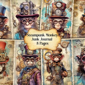 May include: A set of eight pages featuring steampunk monkey illustrations. Each page features a different monkey wearing a top hat and goggles, with intricate clockwork details. The pages are designed for use in a junk journal.