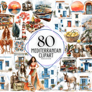Puede incluir: Conjunto de imágenes prediseñadas de acuarela con temas mediterráneos. Incluye ilustraciones de escenas costeras, arquitectura, comida, personas y animales. El texto "80 Mediterranean Clipart" se muestra en el centro.
