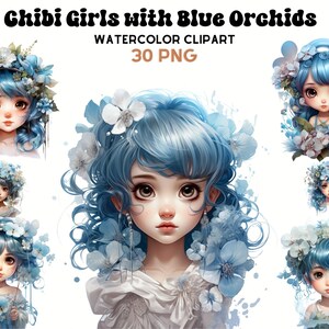 Chibi Girls Blue Orchids, Watercolor Girls, Cute Illustrations,Digital Craft Bundle, Scrapbooking Bundle, Whimsical Paper Craft Digital