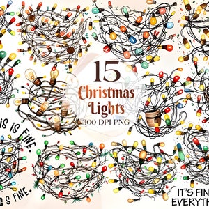 I’m Fine, This Is Fine, Everything’s Fine Christmas Lights PNG Digital Clipart Bundle | Funny Christmass Gift | Digital Download