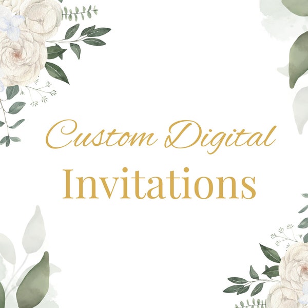 Custom Invitation For Any Occasion, Wedding, Birthday, Baby Shower, Custom Event Invitation Custom Made To Order Invitation Digital Design