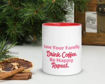 Love your family-Drink Coffee-Be Happy-Repeat Coffee Mug. Perfect for gifts!!!