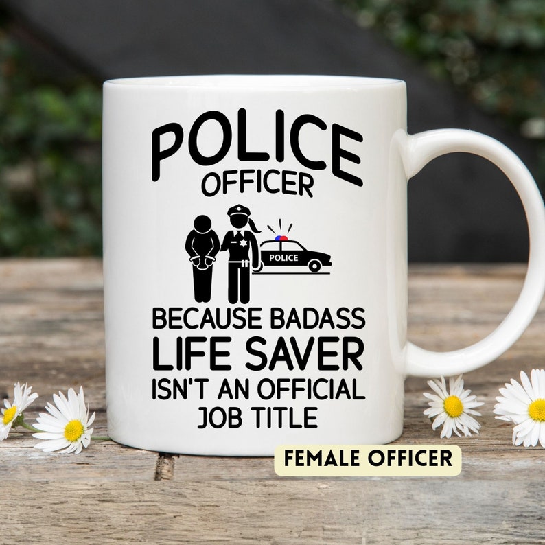 Personalized Gag Gift for Men, Police Coffee Mug, Funny Police