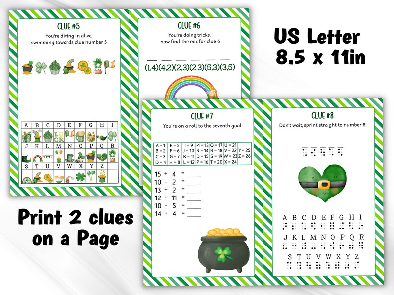 May include: Printable St. Patrick's Day scavenger hunt game with eight clues. Each clue features a green, gold, and black color scheme with a St. Patrick's Day theme. The clues are printed on 8.5 x 11 inch paper.