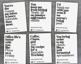 May include: Six Valentine's Day cards with funny messages printed in black text on a white background. The cards feature messages like "You're the reason my inbox is more tolerable than most." and "You bring order to my chaos, like a well formatted spreadsheet."