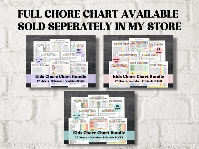 May include: A set of three printable chore charts for kids. Each chart has a colorful design with a rainbow, sun, and a chef hat. The text on the charts reads "Kids Chore Chart Bundle 27 Charts - Calendar - Printable BUCKS".