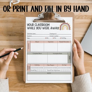 May include: A printable classroom substitute teacher log with a rainbow graphic. The log includes sections for student attendance, completed work, needed reminders, and overall class performance.