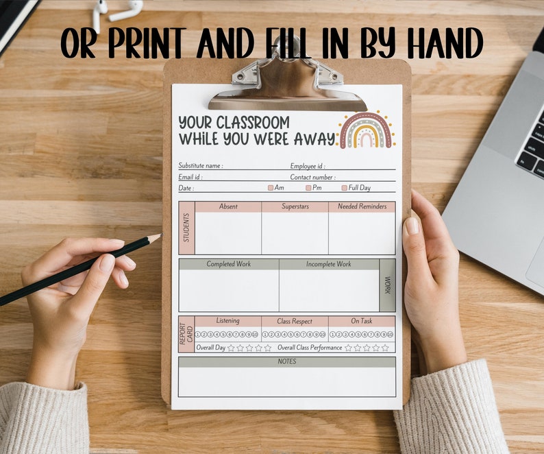 May include: A printable classroom substitute teacher log with a rainbow graphic. The log includes sections for student attendance, completed work, needed reminders, and overall class performance.