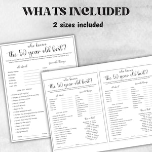 Peut inclure: Feuilles de jeu imprimables en noir et blanc intitul&eacute;es "Who Knows the 50 Year Old Best ?" avec des sections &agrave; remplir pour les d&eacute;tails personnels et les choses pr&eacute;f&eacute;r&eacute;es. Le texte "Whats Included" et "2 sizes included" sont en haut.