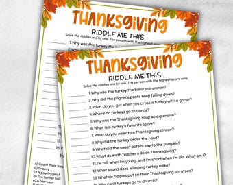 May include: Two Thanksgiving-themed riddle sheets. The top of each sheet has the word "Thanksgiving" in orange and yellow. The text "Riddle Me This" is below. The sheets have fall leaf corner decorations and a list of riddles.