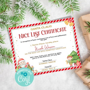 May include: A red and white striped certificate with gold lettering that reads "Santa Claus Nice List Certificate". The certificate is decorated with a green Christmas tree, a red-suited Santa Claus, and a green elf. The text on the certificate reads "In recognition of your continuous acts of love and selflessness this year, I, Santa Claus, hereby place Nicole Warren on the Nice List with heartfelt gratitude. With cheer that's rare, and love to spare, you're on the Nice List, it's only fair! Santa Claus Authorized Signature Head Elf Checked Twice By".