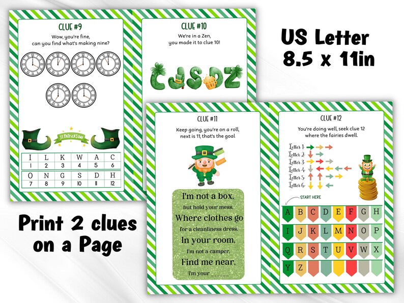 May include: Printable St. Patrick's Day scavenger hunt game with 12 clues. The clues are written in a fun, rhyming style and feature illustrations of leprechauns. The game is designed to be played on 8.5 x 11 inch paper.